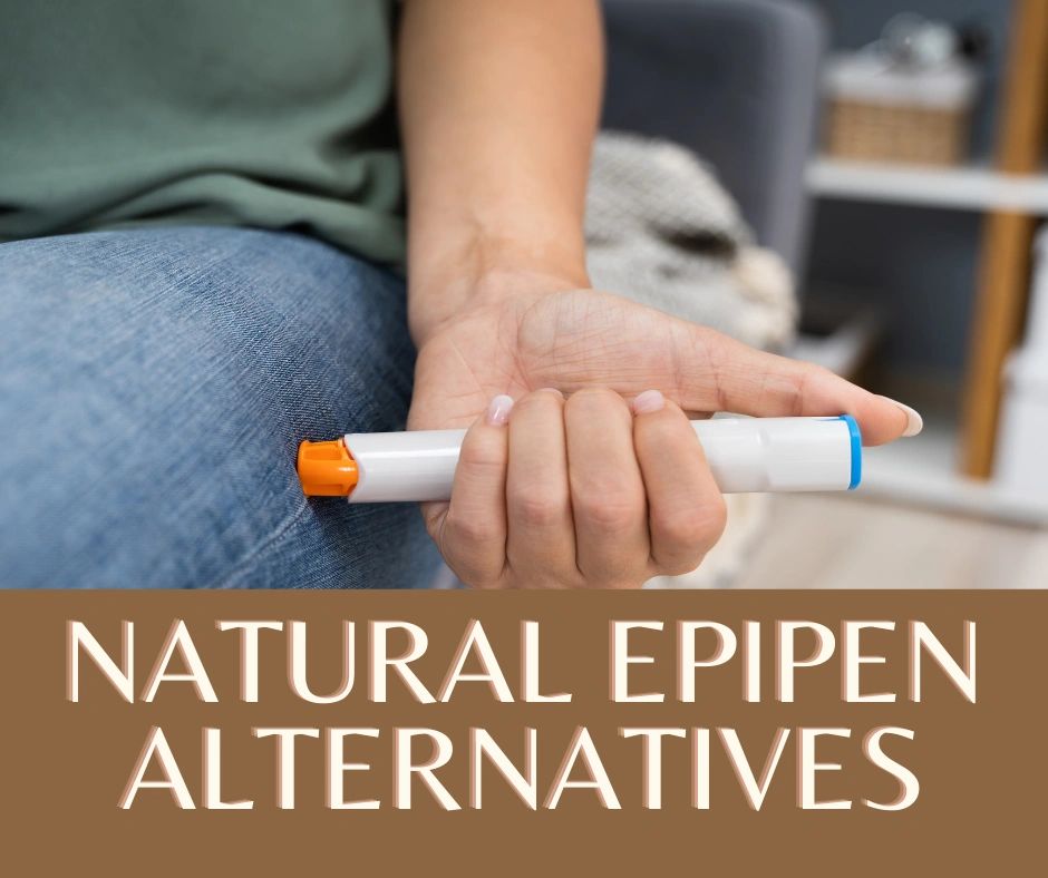 Natural EpiPen Alternatives